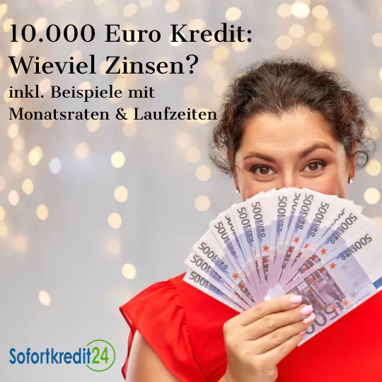 10.000 euro kredit - wieviel zinsen?