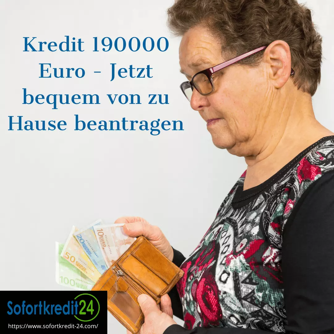 Kredit 190000 Euro - Jetzt bequem von zu Hause beantragen
