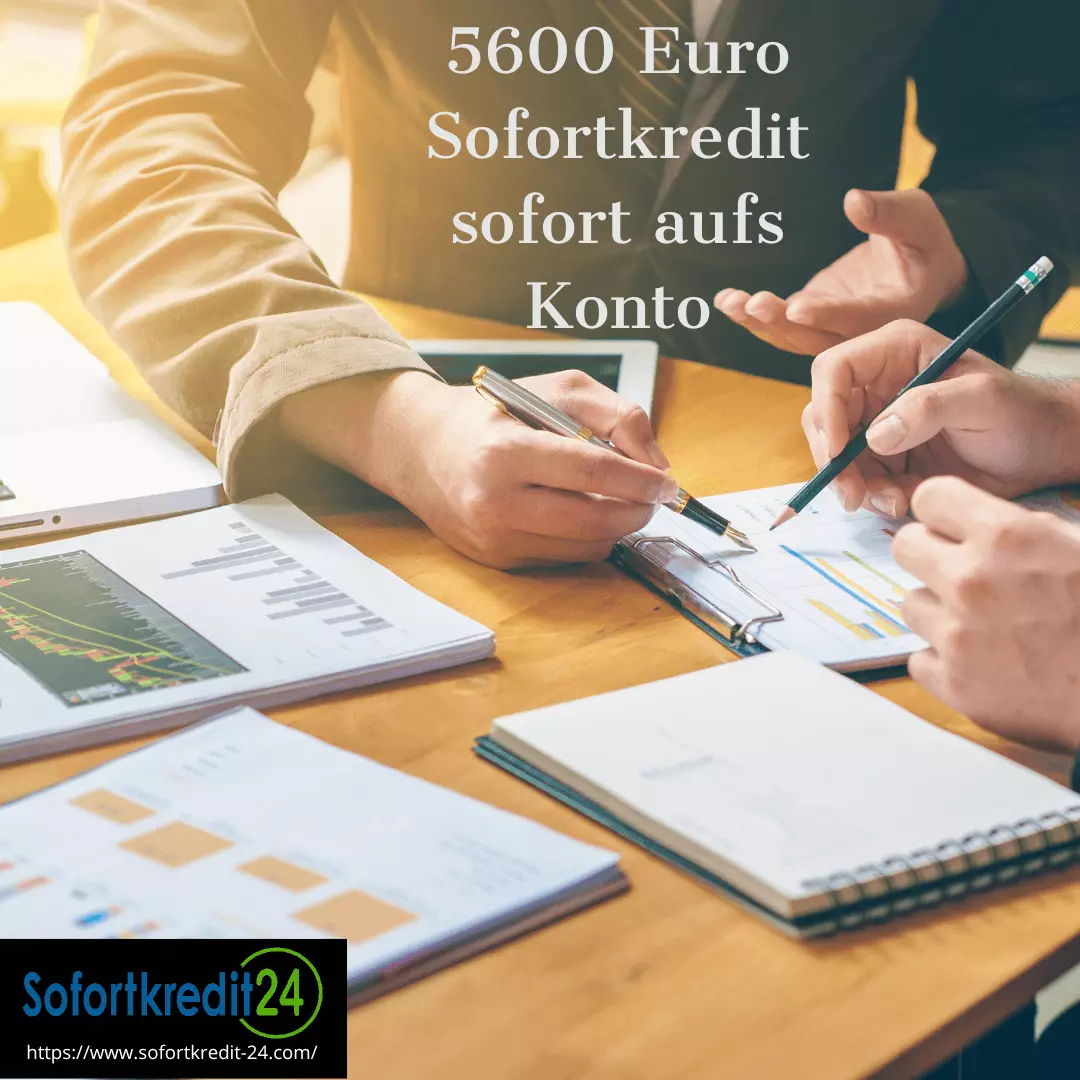 5600 Euro Sofortkredit sofort aufs Konto