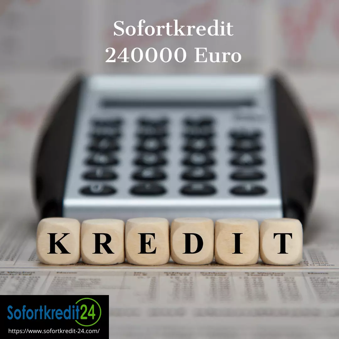 Sofortkredit 240000 Euro