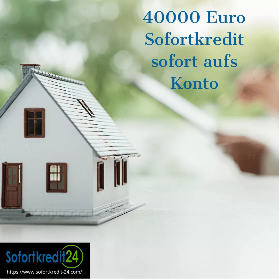 40000 Euro Sofortkredit sofort aufs Konto
