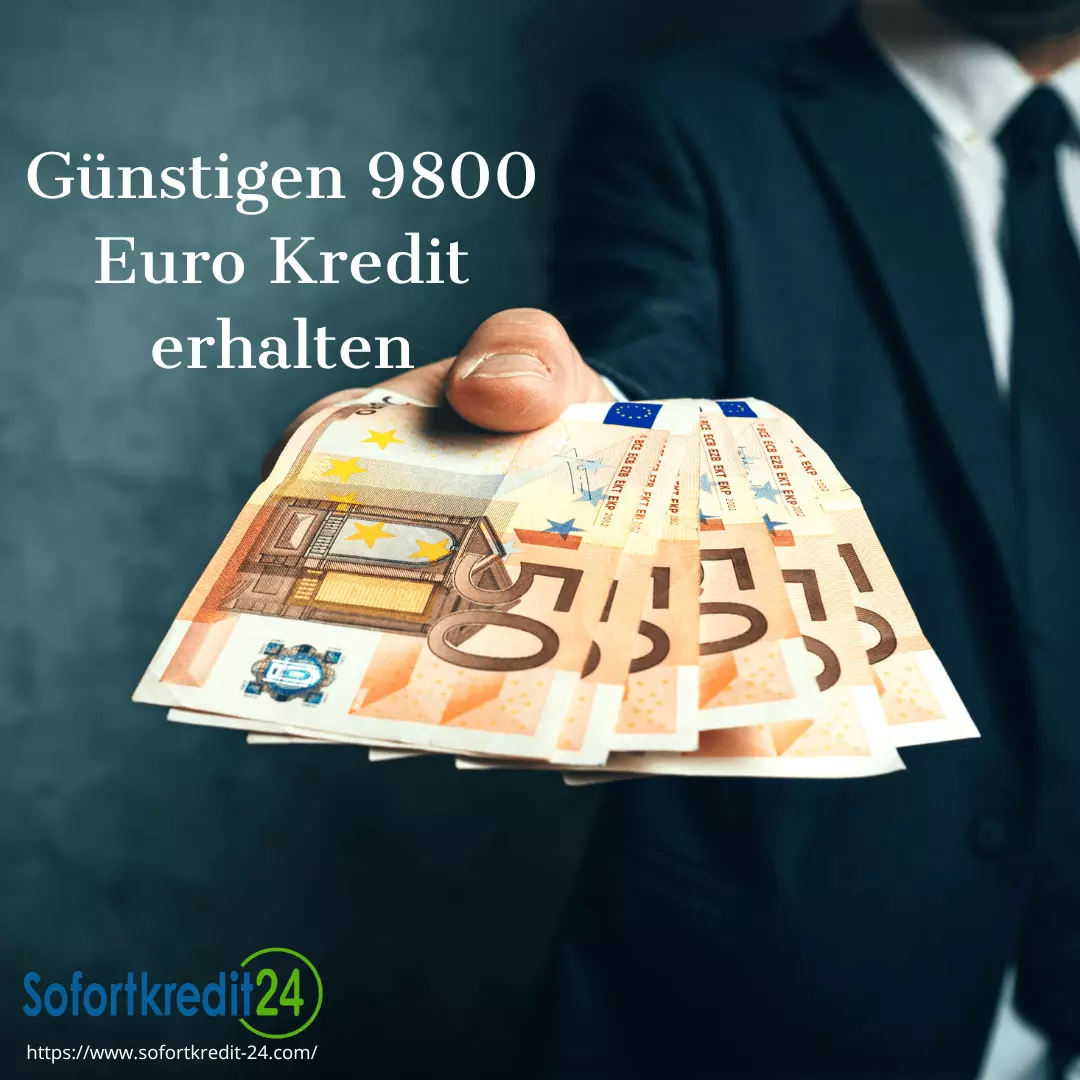 Günstigen 9800 Euro Kredit erhalten