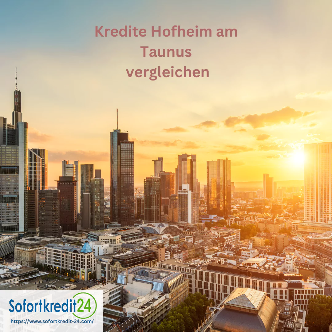 Sofortkredit Hofheim am Taunus<br />
