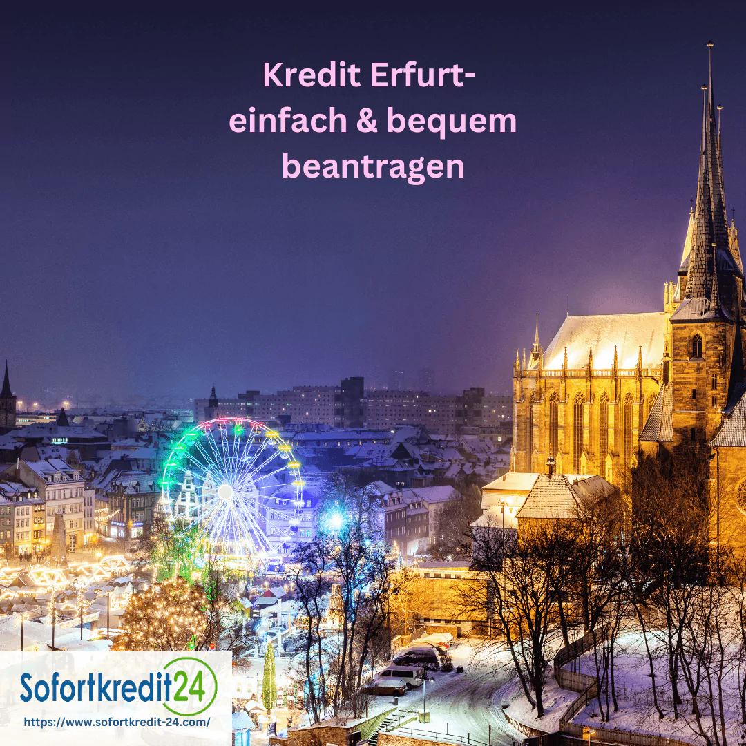 Jetzt kostengünstigen Kredit Erfurt sichern