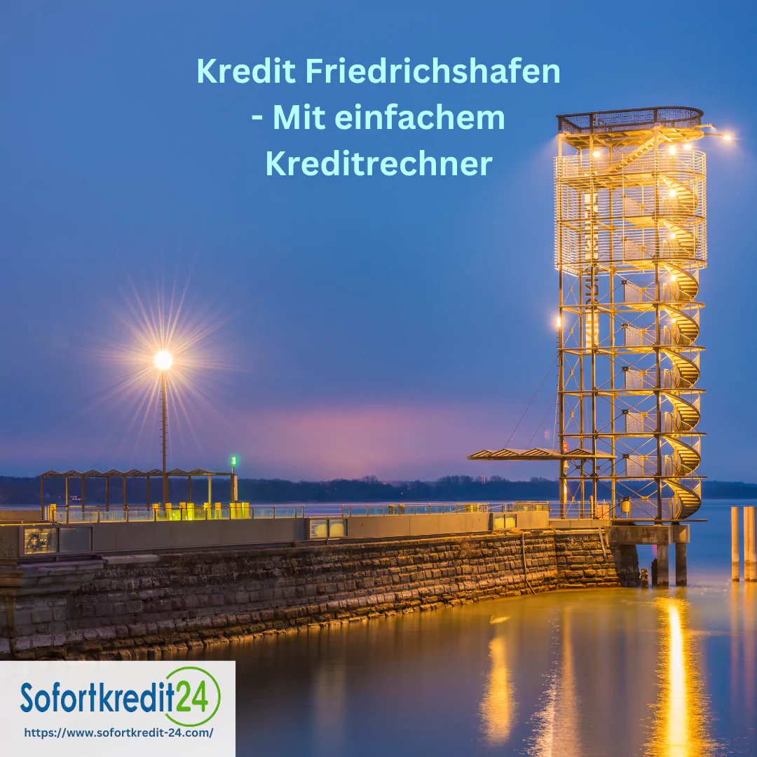 Kredit für Menschen aus Friedrichshafen