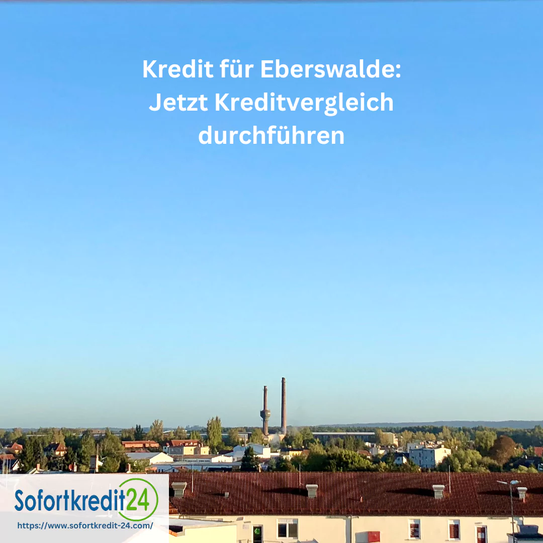 Eberswalde Kredit - sofort aufs Konto erhalten